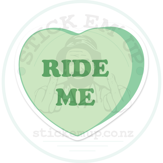 Ride me sticker with cut-contour shadow and faint Stick Em’ Up watermark