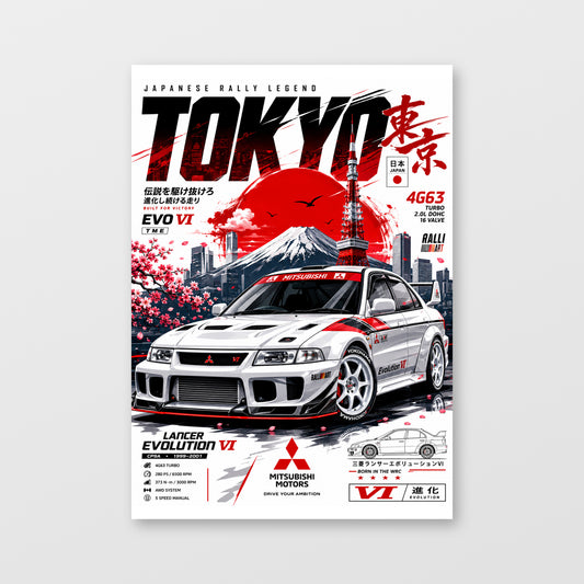 Mitsubishi Lancer Evolution VI — Tokyo Rally Legend Poster displayed as an unframed wall print