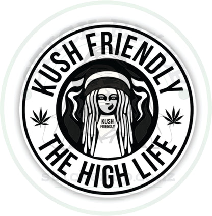 Kush Friendly – The High Life Sticker 🌿😎🔥