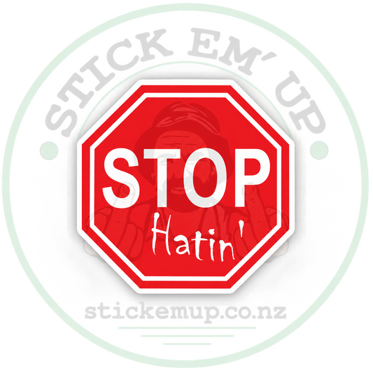 Stop Hatin Stop Sign Sticker — logo-watermarked preview