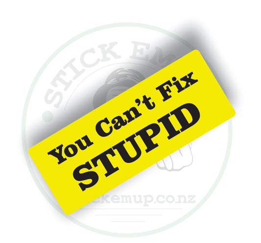 You Can’t Fix Stupid Sticker – Brutal Truth, Vinyl Style 🤦‍♂️🔥